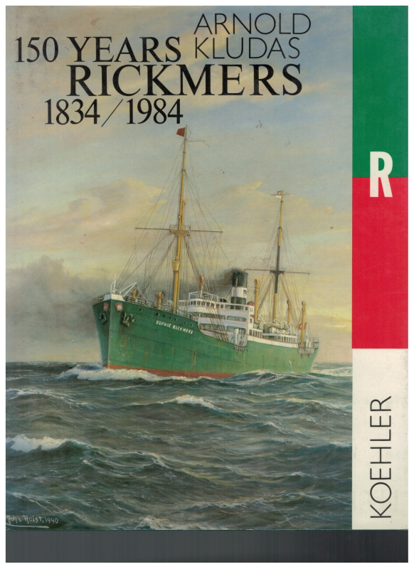 150 Years Rickmers 1834 / 1984 (1 St.) Arnold Kludas; Koehlers